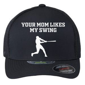 Your Mom Likes My Swing Baseball Funny Gift Drip Rizz Flexfit Unipanel Trucker Cap