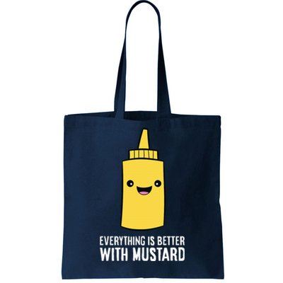 Yellow Mustard Lover Everything Is Better With Mustard Tote Bag