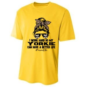 Yorkie Mom Life Messy Bun Hair I Work Hard Funny Great Gift Performance Sprint T-Shirt