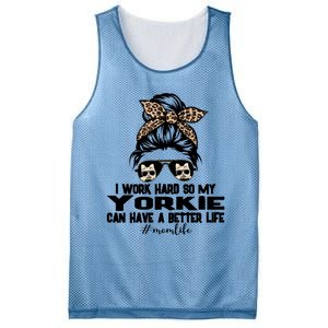 Yorkie Mom Life Messy Bun Hair I Work Hard Funny Great Gift Mesh Reversible Basketball Jersey Tank