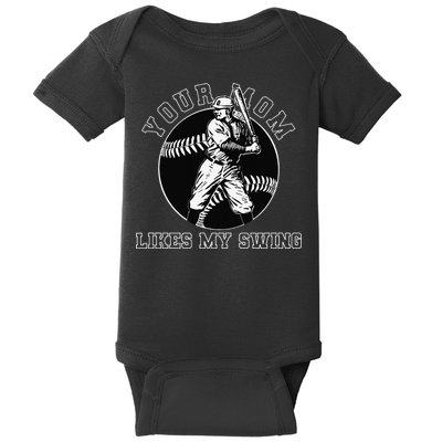 Your Mom Likes My Swing Funny Baseball Baby Bodysuit