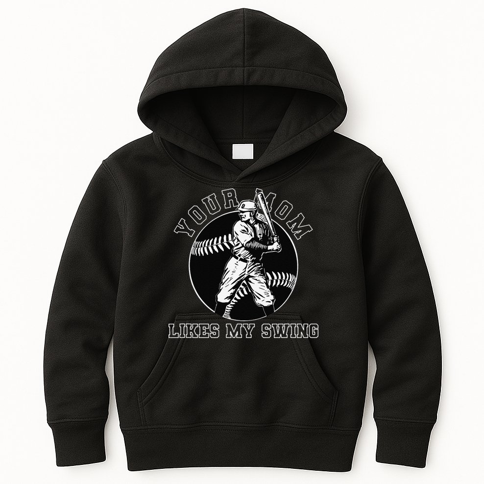 Your Mom Likes My Swing Funny Baseball Kids Hoodie