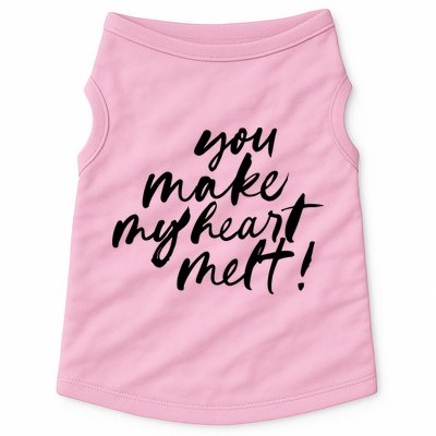 You Make My Heart Melt Cute Gift Doggie Tank