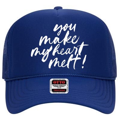 You Make My Heart Melt Cute Gift High Crown Mesh Back Trucker Hat