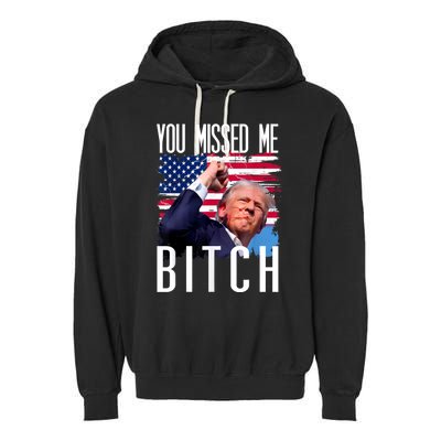 You Missed Me Bitch Trump 2024 Survived Election Rally Garment-Dyed Fleece Hoodie