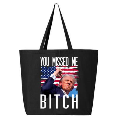 You Missed Me Bitch Trump 2024 Survived Election Rally 25L Jumbo Tote