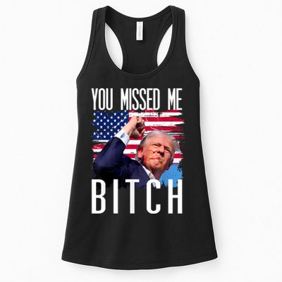 You Missed Me Bitch Trump 2024 Survived Election Rally Womens Tank Top