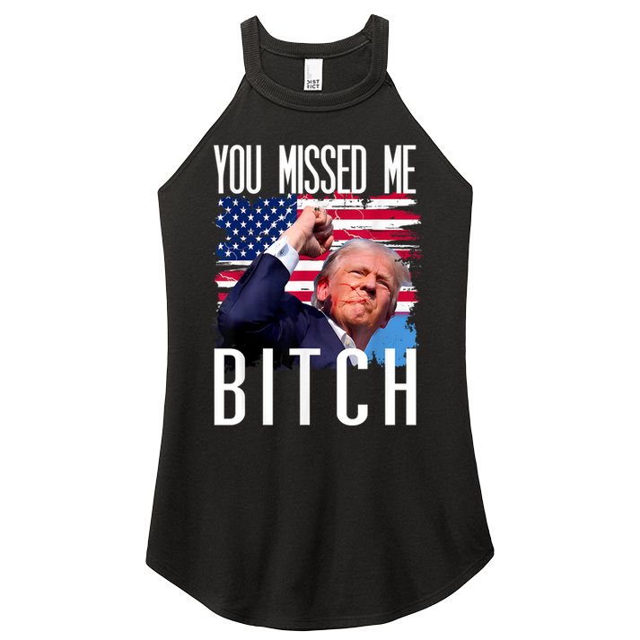 You Missed Me Bitch Trump 2024 Survived Election Rally Women's Perfect Tri Rocker Tank