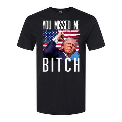 You Missed Me Bitch Trump 2024 Survived Election Rally Softstyle CVC T-Shirt