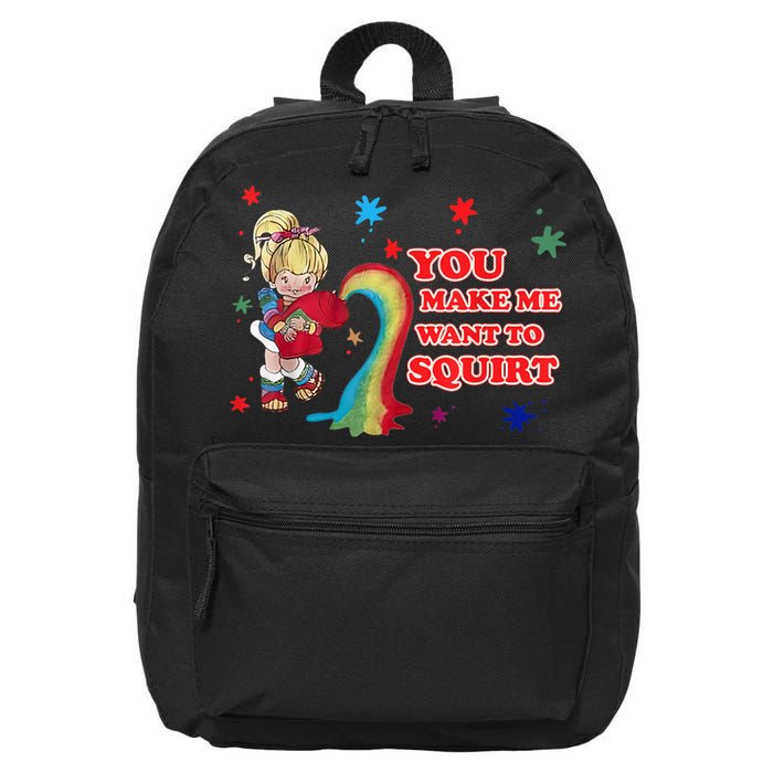 You Make Me Want To Squirt 16 in Basic Backpack