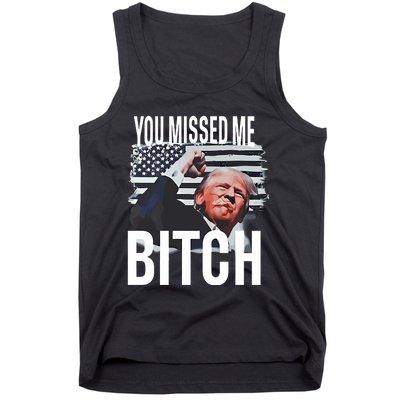 You Missed Me Trump Tank Top