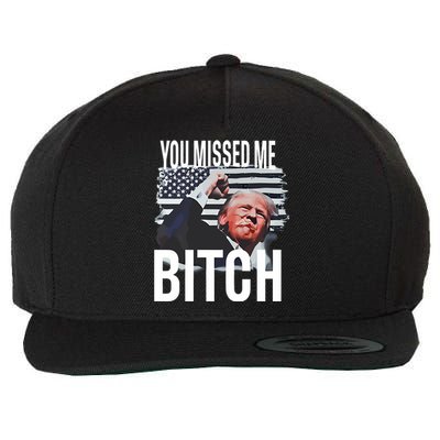 You Missed Me Trump Wool Snapback Cap