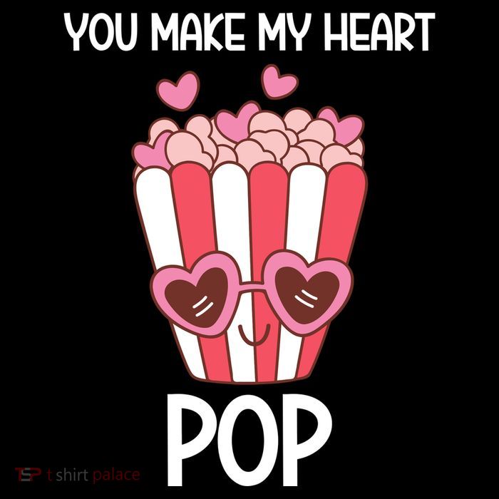 You Make My Heart Pop Funny Popcorn Tie-Dye T-Shirt