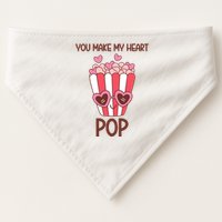 You Make My Heart Pop Funny Popcorn USA-Made Doggie Bandana