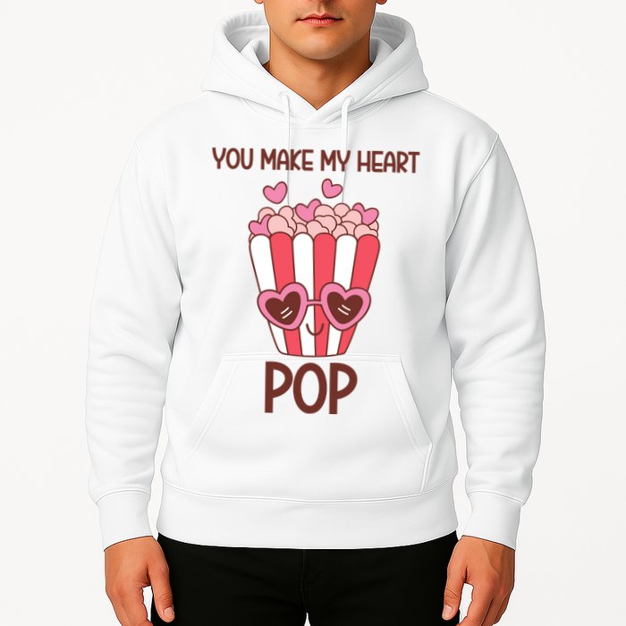 You Make My Heart Pop Funny Popcorn Hoodie