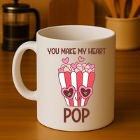 You Make My Heart Pop Funny Popcorn Mug