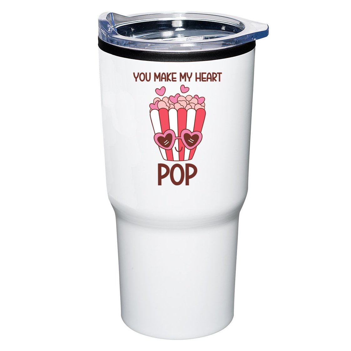 You Make My Heart Pop Funny Popcorn Tumbler