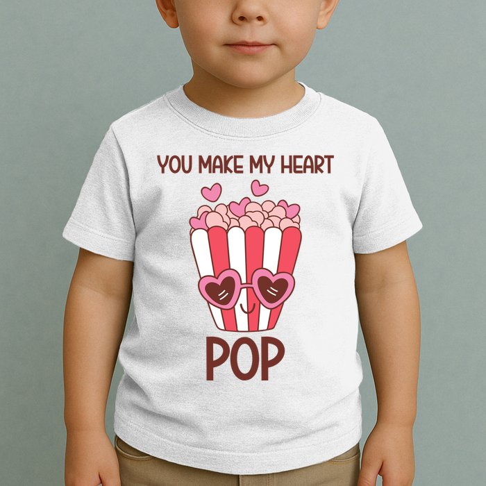 You Make My Heart Pop Funny Popcorn Toddler T-Shirt