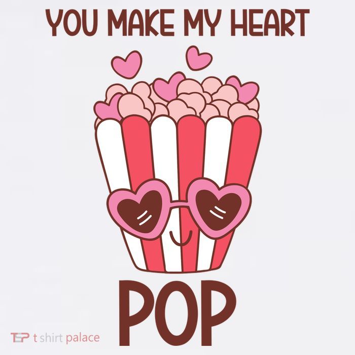 You Make My Heart Pop Funny Popcorn Toddler T-Shirt