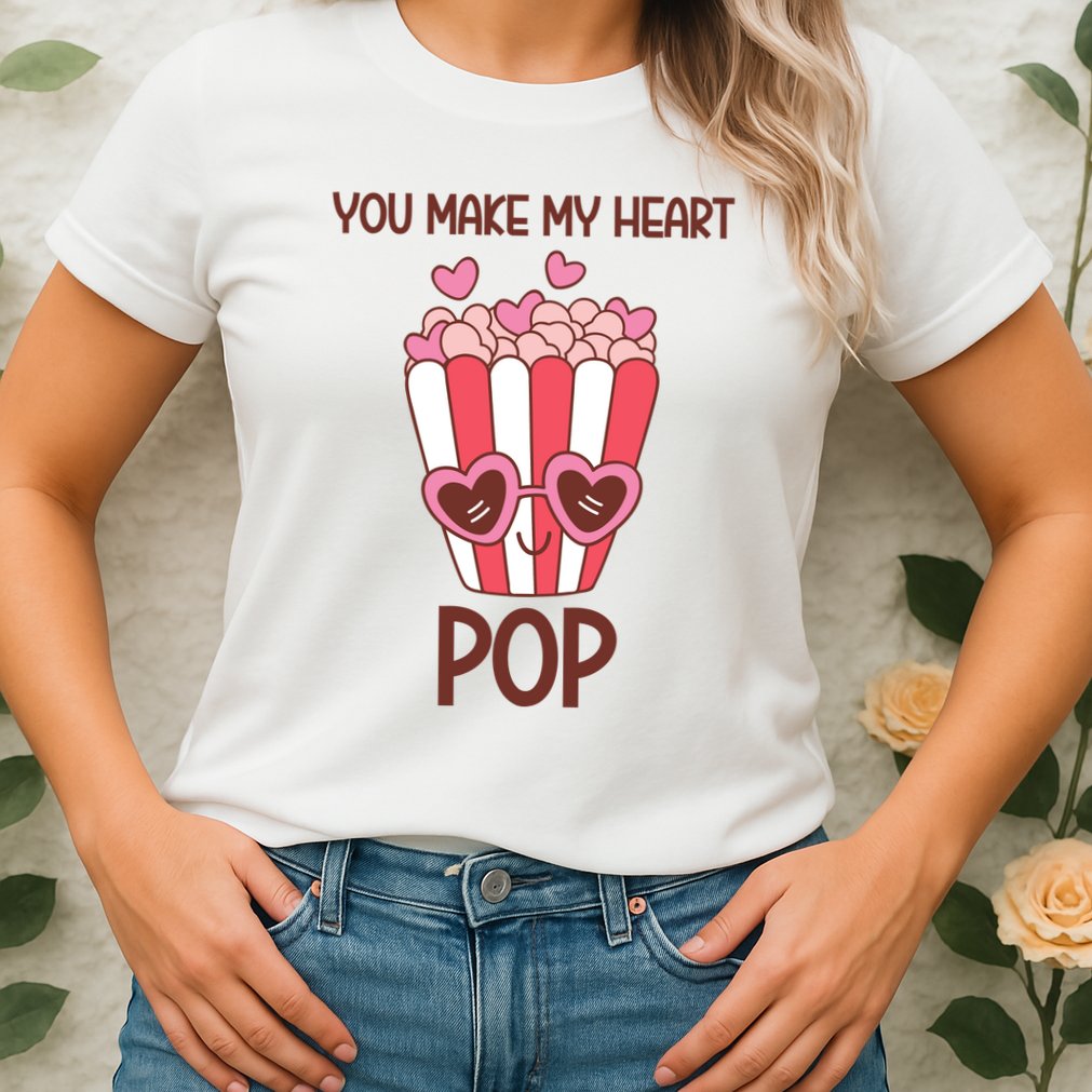 You Make My Heart Pop Funny Popcorn Womens T-Shirt