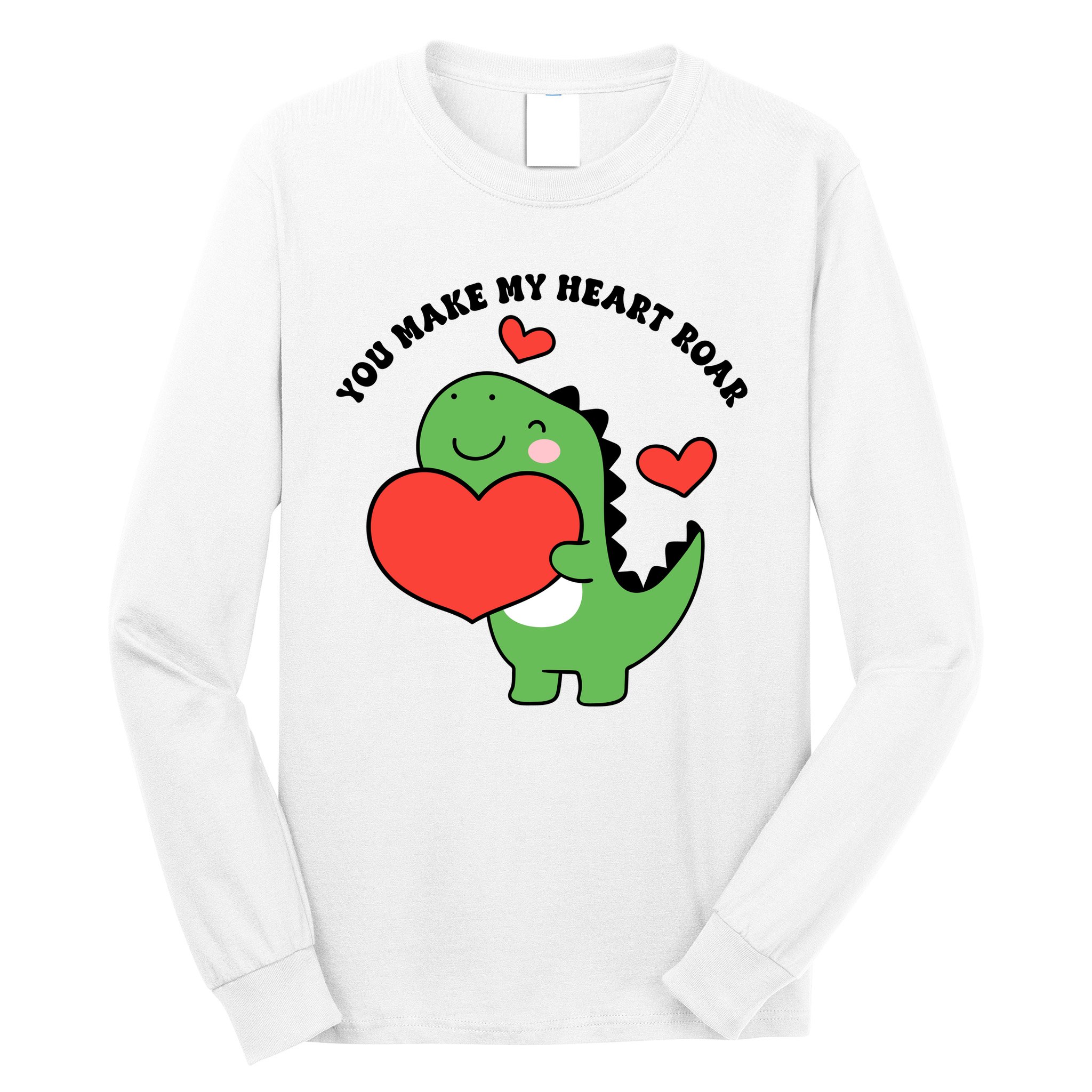 You Make My Heart Roar Valentines Day Cute Dinosaur Long Sleeve Shirt