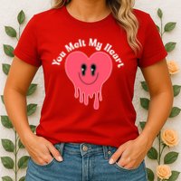 You Melt My Heart Valentines Day Womens T-Shirt