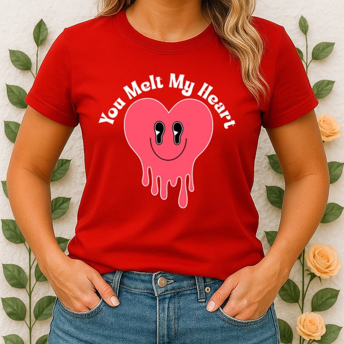 You Melt My Heart Valentines Day Womens T-Shirt