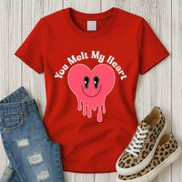 You Melt My Heart Valentines Day Womens T-Shirt