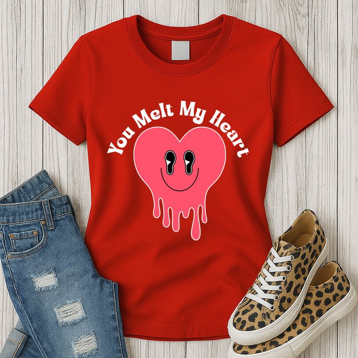 You Melt My Heart Valentines Day Womens T-Shirt