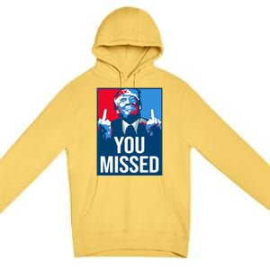 You Missed Middle Finger Donald Trump Usa Patriotic Premium Pullover Hoodie