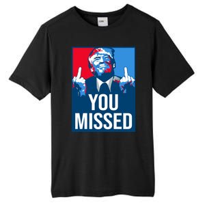 You Missed Middle Finger Donald Trump Usa Patriotic Tall Fusion ChromaSoft Performance T-Shirt