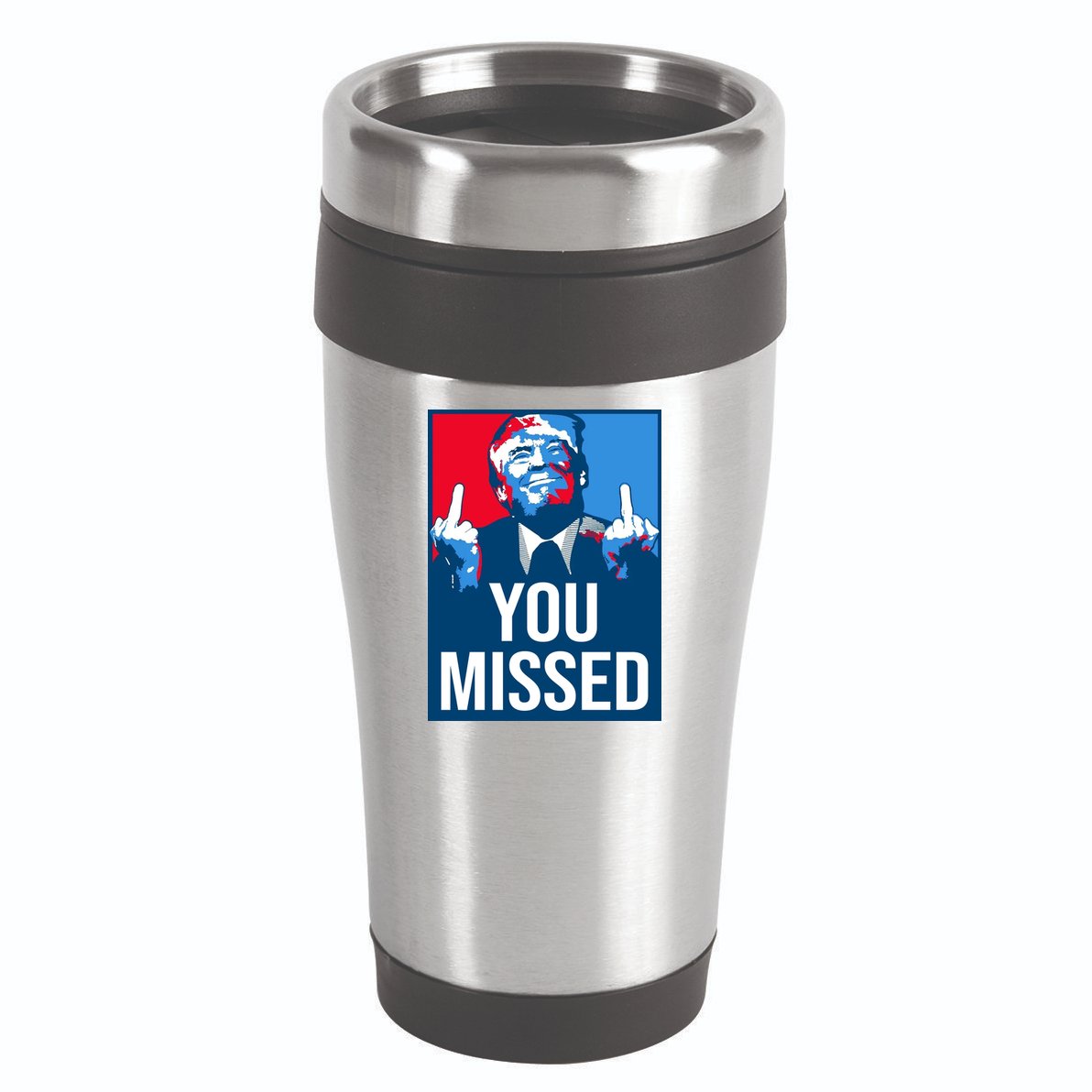 You Missed Middle Finger Donald Trump Usa Patriotic 16oz Travel Tumbler