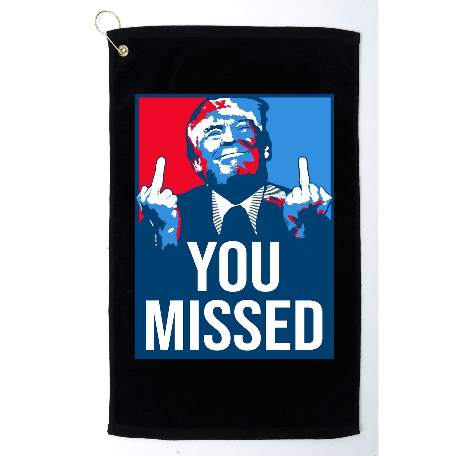 You Missed Middle Finger Donald Trump Usa Patriotic Golf Towel