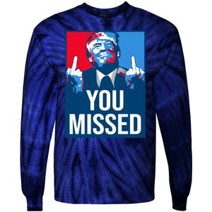 You Missed Middle Finger Donald Trump Usa Patriotic Tie-Dye Long Sleeve Shirt