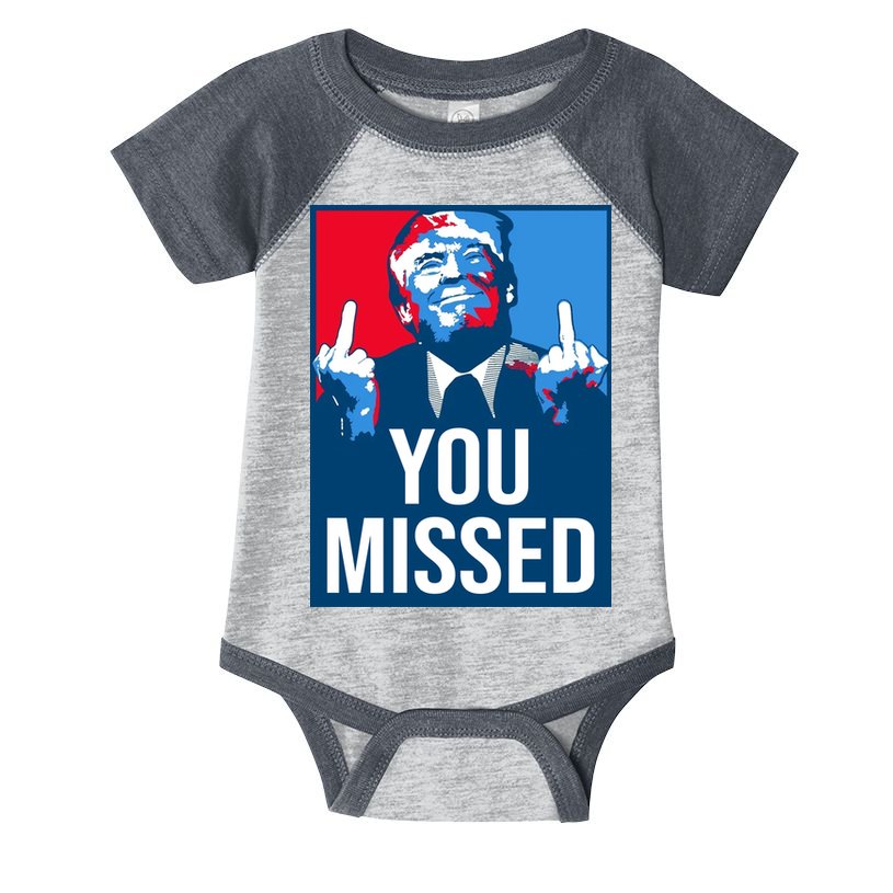 You Missed Middle Finger Donald Trump Usa Patriotic Infant Baby Jersey Bodysuit