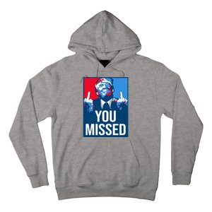 You Missed Middle Finger Donald Trump Usa Patriotic Hoodie