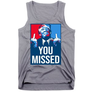 You Missed Middle Finger Donald Trump Usa Patriotic Tank Top