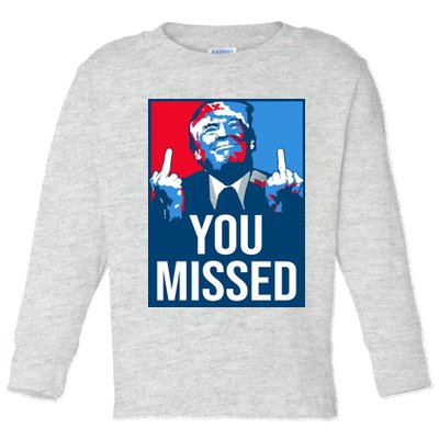 You Missed Middle Finger Donald Trump Usa Patriotic Toddler Long Sleeve Shirt
