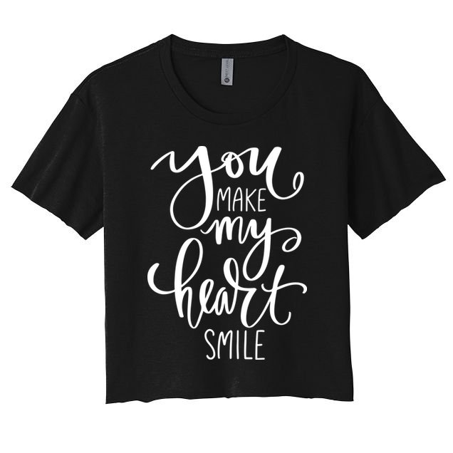 You Make My Heart Smile Cute Gift Crop Top