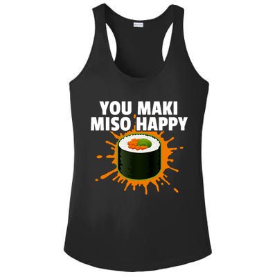 You Maki Miso Happy Japanese Food Foodie Funny Sushi Lover Gift Ladies PosiCharge Competitor Racerback Tank
