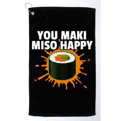 You Maki Miso Happy Japanese Food Foodie Funny Sushi Lover Gift Golf Towel