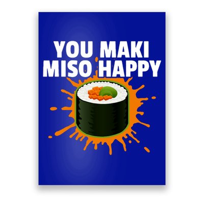 You Maki Miso Happy Japanese Food Foodie Funny Sushi Lover Gift Poster