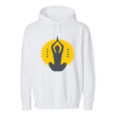 Yoga Mama Modern Meditation Power Design Great Gift Garment-Dyed Fleece Hoodie