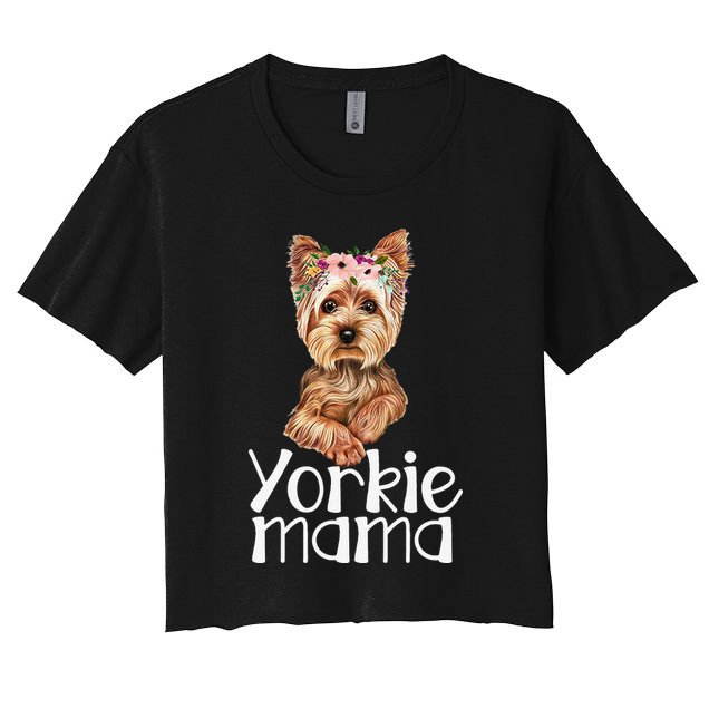 Yorkie Mama Mothers Day Yorkie Lover Owner Yorkie Dog Mom Crop Top