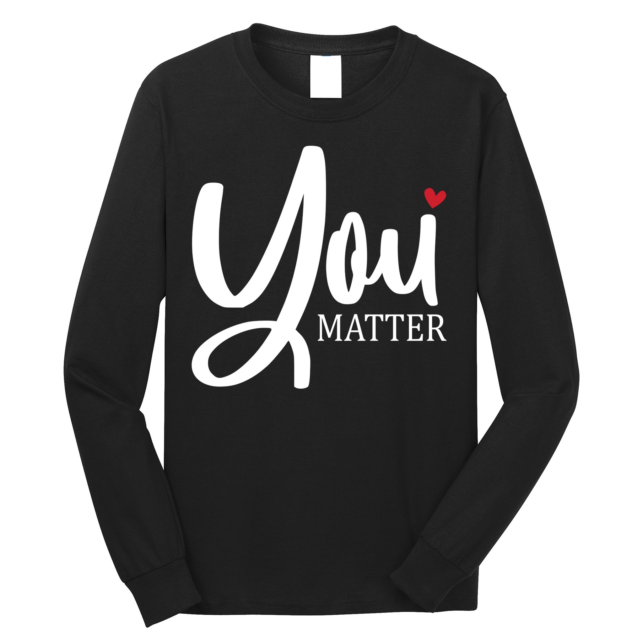 You Matter Mental Health Awareness Long Sleeve Shirt