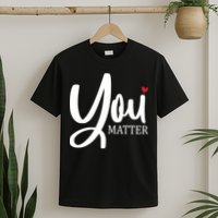 You Matter Mental Health Awareness T-Shirt