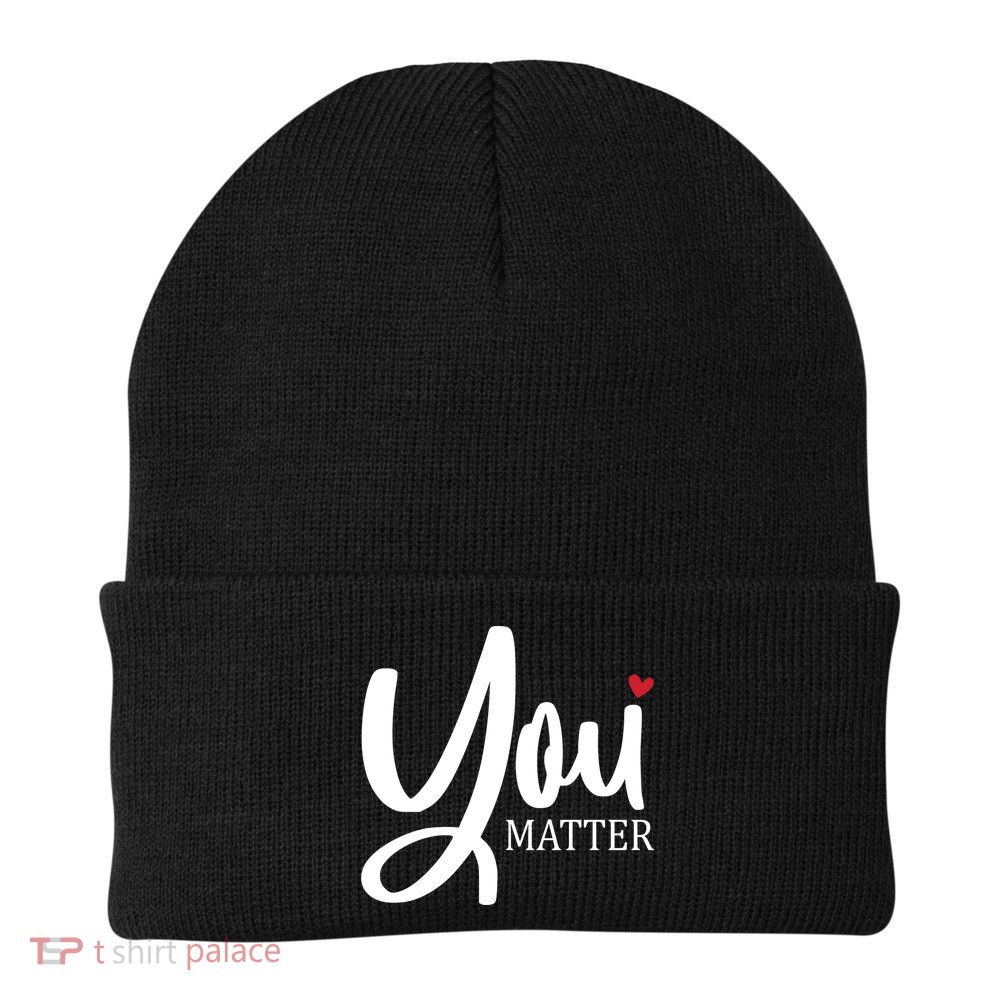You Matter Mental Health Awareness Knit Cap Winter Beanie