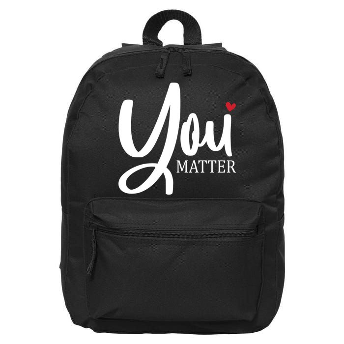 You Matter Mental Health Awareness 16 in Basic Backpack