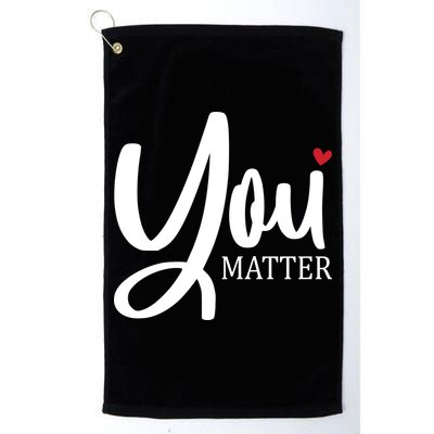 You Matter Mental Health Awareness Golf Towel