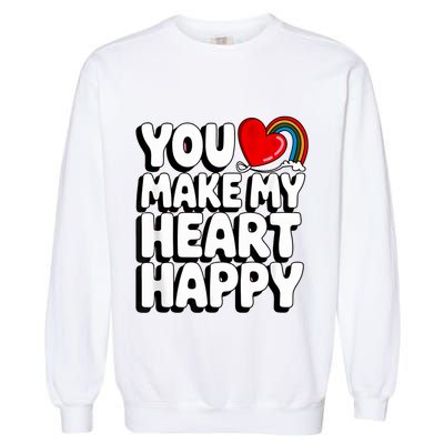 You Make My Heart Happy For Children Garment-Dyed Sweatshirt